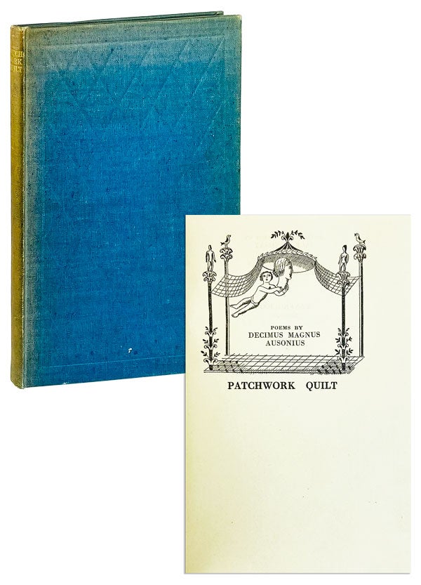 Item #14648 Patchwork Quilt [Limited Edition] [Moses Hadas' Copy]. Decimus Magnus Ausonius, Jack Lindsay, Edward Bawden, trans.