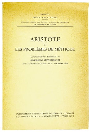 Item #14734 Aristote et les Problemes de Methode: Communications presentees au Symposium...