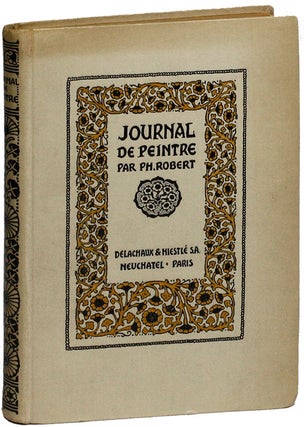 Item #20005 Journal de Peintre [Limited Edition]. Philippe Robert
