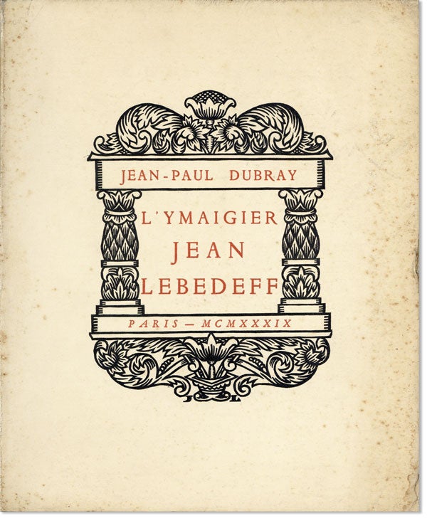 Item #20013 L'ymaigier Jean Lebedeff [Limited Edition]. Ivan Lebedev, Jean-Paul Dubray.