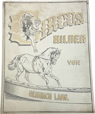 Item #21248 Circus-Bilder: 25 Heitere Original-, Feder- und Bleistift-Zeichnungen aus dem...