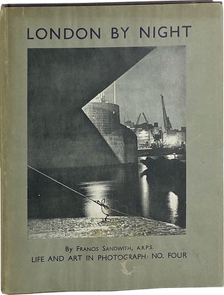 Item #21276 London By Night: A Century of Photographs. Francis Sandwith
