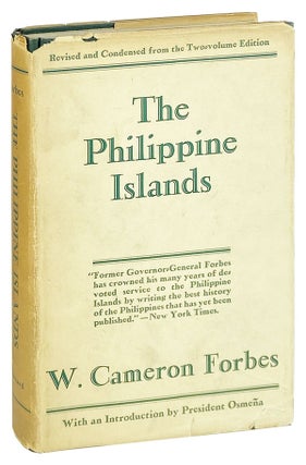 Item #21603 The Philippine Islands. W. Cameron Forbes, Sergio Osmeña, intro