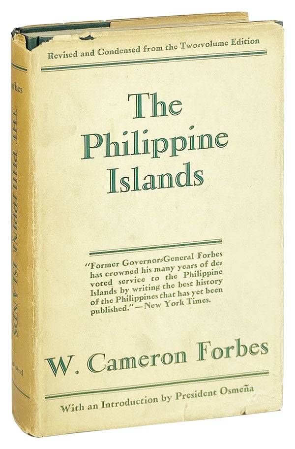Item #21603 The Philippine Islands. W. Cameron Forbes, Sergio Osmeña, intro.