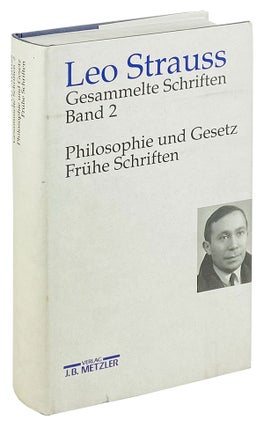 Item #25036 Philosophie und Gesetz -- Fruhe Schriften [Gesammelte Schriften Band 2]. Leo Strauss,...