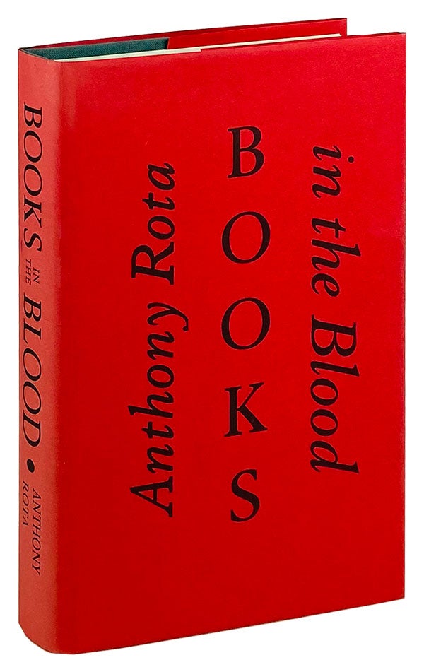 Item #25077 Books in the Blood: memoirs of a fourth generation bookseller. Anthony Rota.