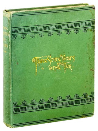 Item #25187 "Three Score Years and Ten," Life-Long Memories of Fort Snelling, Minnesota, and...