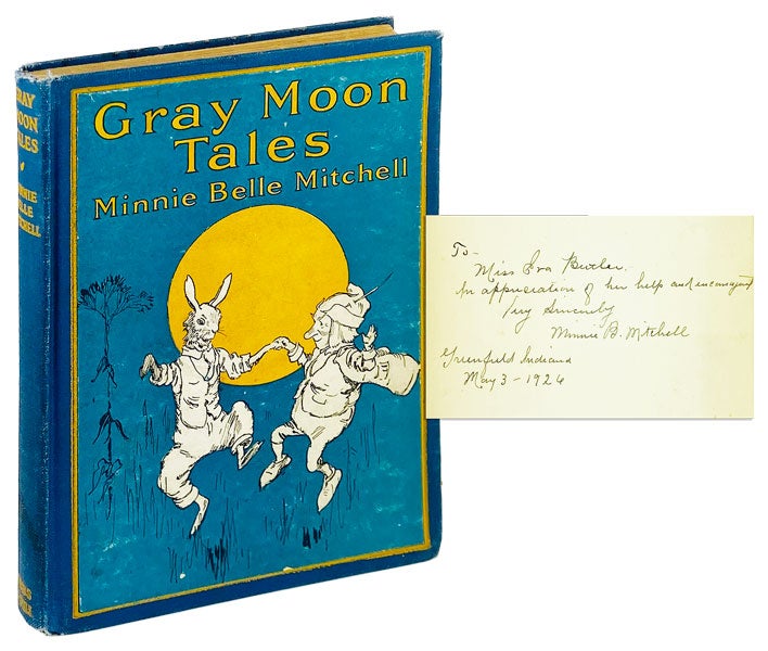 Item #25189 Gray Moon Tales [Inscribed and Signed by Mitchell]. Minnie Belle Mitchell, Will Vawter.