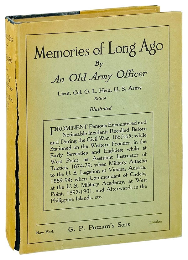 Item #25193 Memories of Long Ago: Prominent persons encountered and noticeable incidents recalled, before and during the Civil War, 1855-65. O L. Hein.