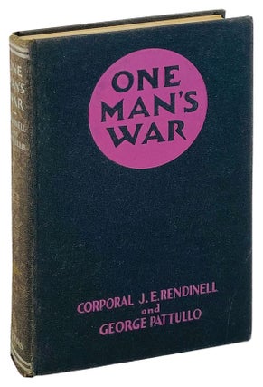 Item #25262 One Man's War: the diary of a leatherneck. Corporal J. E. Rendinell, George Pattullo