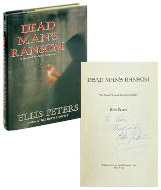 Item #25274 Dead Man's Ransom: The Ninth Chronicle of Brother Cadfael [Inscribed and Signed]....