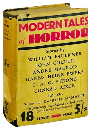 Item #25279 Modern Tales of Horror [alt. title: "Creeps By Night"]. William Faulkner, Dashiell...