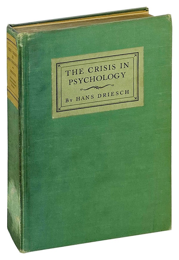 Item #25371 The Crisis in Psychology. Hans Driesch.