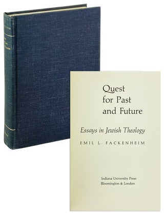 Item #25378 Quest for Past and Future: Essays in Jewish Theology. Emil L. Fackenheim