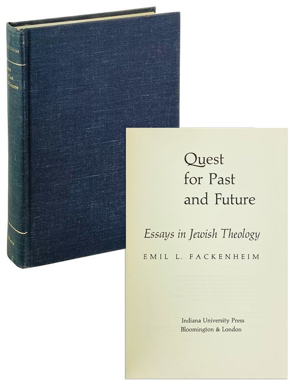 Item #25378 Quest for Past and Future: Essays in Jewish Theology. Emil L. Fackenheim.