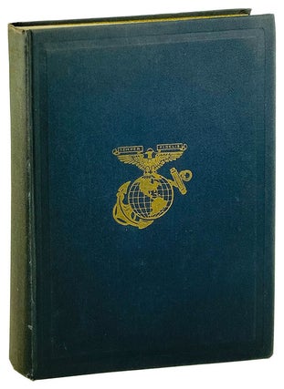 Item #25385 The Story of the United States Marines compiled from authentic records, "1740 - 1919"...