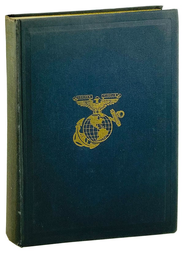 Item #25385 The Story of the United States Marines compiled from authentic records, "1740 - 1919" John W. Leonard, Fred F. Chitty.