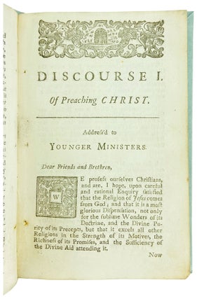 Two Discourses: The first, of preaching Christ; The second, of particular and experimental preaching [WITH] A Letter to a Friend Concerning the most useful way of preaching