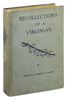 Item #25436 Recollections of a Virginian in the Mexican, Indian, and Civil Wars. General Dabney...