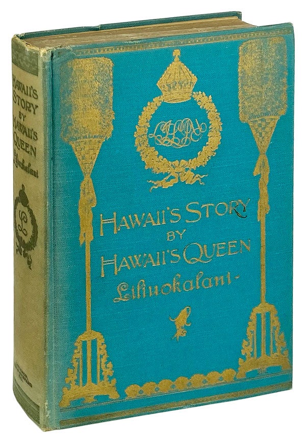 Item #25498 Hawaii's Story by Hawaii's Queen. Liliʻuokalani.