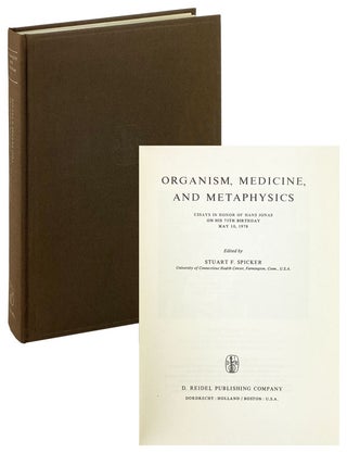 Item #25553 Organism, Medicine, and Metaphysics: Essays in honor of Hans Jonas on his 75th...