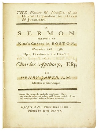 Item #25680 The Nature & Necessity, of an Habitual Preparation for Death & Judgment. A sermon...