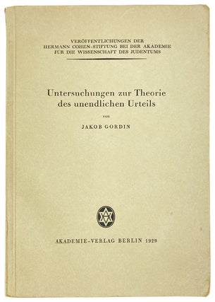 Item #25691 Untersuchungen zur Theorie des Unendlichen Urteils. Jakob Gordin