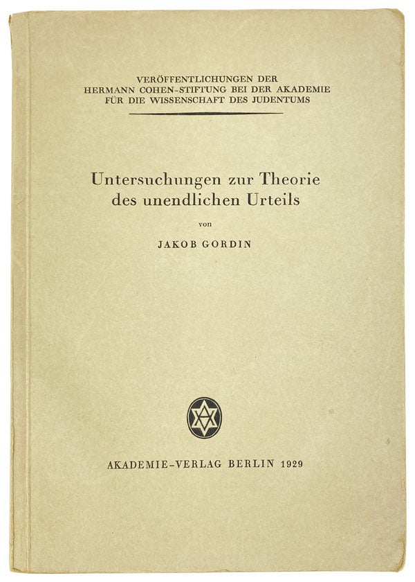 Item #25691 Untersuchungen zur Theorie des Unendlichen Urteils. Jakob Gordin.