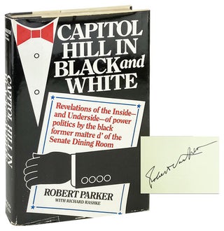 Item #25760 Capitol Hill In Black And White [jacket title: Revelations of the Inside and...