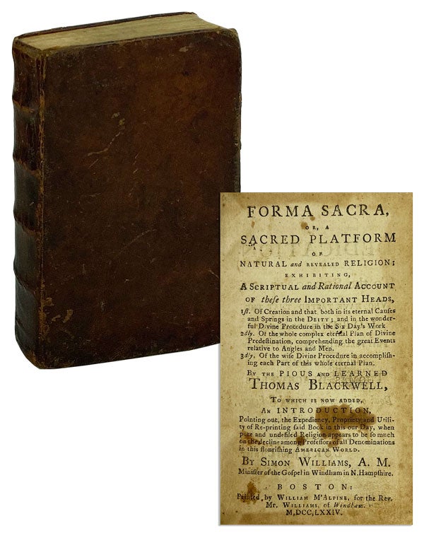 Item #25835 Forma Sacra, Or, A sacred platform of natural and revealed religion; exhibiting a scriptural and rational account of these three important heads. Thomas Blackwell, Simon Williams, intro.