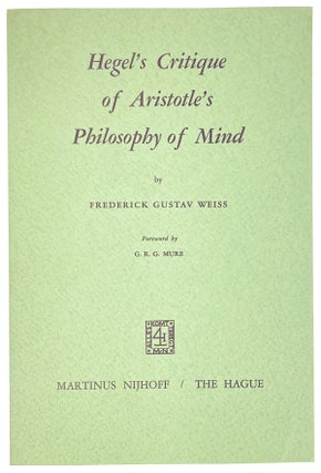 Item #25885 Hegel's Critique of Aristotle's Philosophy of Mind. Georg Wilhelm Friedrich Hegel,...