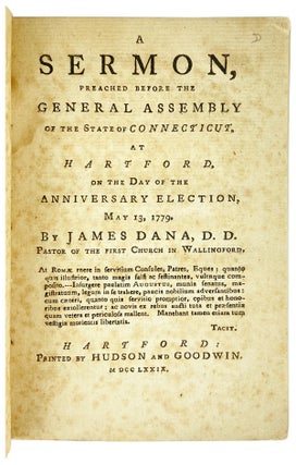 A Sermon, preached before the General Assembly of the state of Connecticut, at Hartford, on the day of the anniversary election, May 13, 1779