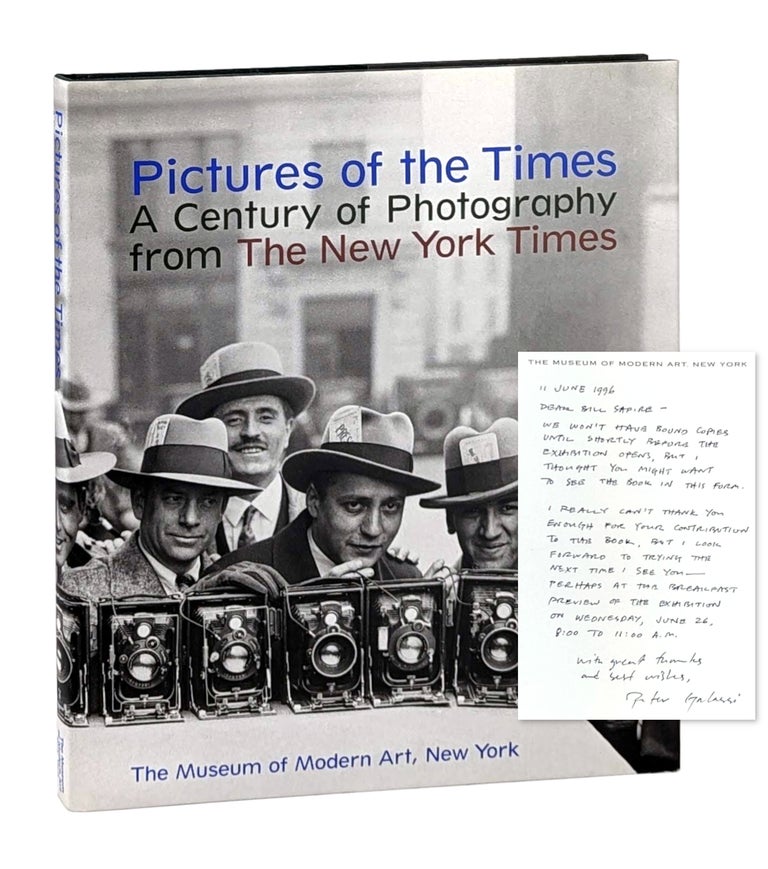 Item #25956 Pictures of the Times: A Century of Photography from The New York Times [William Safire's Copy, with signed letter from Galassi to Safire laid in]. Peter Galassi, Susan Kismaric, William Safire, essay.