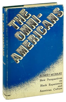 Item #25984 The Omni-Americans: New Perspectives on Black Experience and American Culture. Albert...