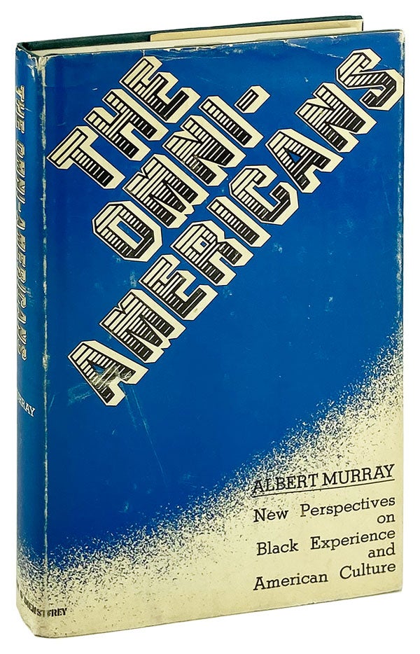 Item #25984 The Omni-Americans: New Perspectives on Black Experience and American Culture. Albert Murray.