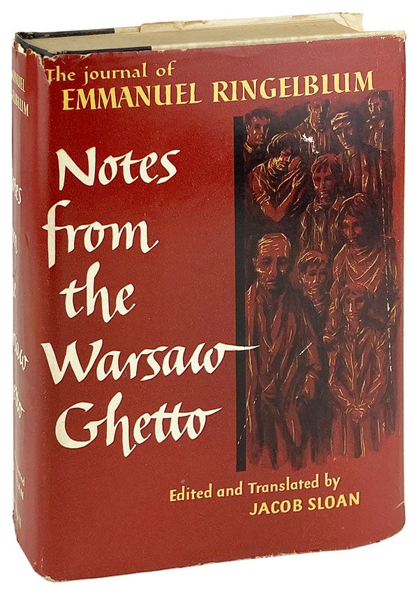 Item #26032 Notes from the Warsaw Ghetto: The Journal of Emmanual Ringelblum. Emmanuel Ringelblum, Jacob Sloan, trans.
