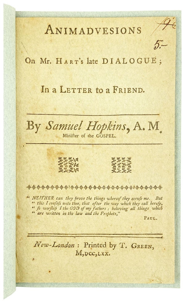 Item #26041 Animadvesions [i.e. Animadversions] on Mr. Hart's Late Dialogue; in a letter to a friend. Samuel Hopkins.