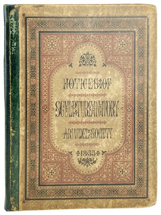 Item #26048 Notices of Sculpture in Ivory, consisting of a lecture on the history, methods, and...