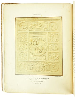 Notices of Sculpture in Ivory, consisting of a lecture on the history, methods, and chief productions of the art, delivered at the first annual general meeting of the Arundel Society, on the 29th June, 1855
