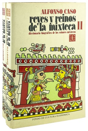 Item #26054 Reyes y Reinos de la Mixteca [Diccionario biografico de los senores mixtecos]....