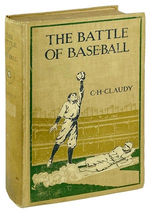 Item #26072 The Battle of Base-Ball. Including "How I Became a Big-League Pitcher" by Christy...