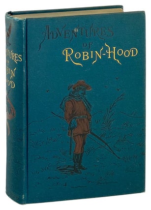 Item #26082 Robin Hood: A Collection of Poems, Songs, and Ballads Relative to that Celebrated...