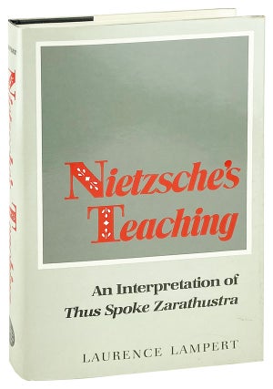 Item #26094 Nietzsche's Teaching: An Interpretation of Thus Spoke Zarathustra. Friedrich...