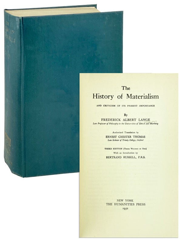 Item #26097 The History of Materialism and Criticism of its Present Importance. Frederick Albert Lange, Ernest Chester Thomas, Bertrand Russell, trans., intro.