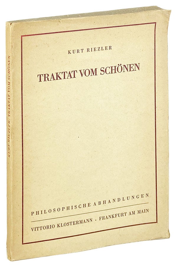 Item #26110 Traktat vom Schonen zur Ontologie der Kunst. Kurt Riezler.
