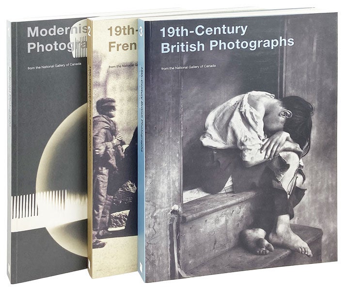 Item #26123 Modernist Photographs, 19th-Century French Photographs, and 19th-Century British Photographs from the National Gallery of Canada [Three-volume set]. Ann Thomas, Lori Pauli, James Borcoman.