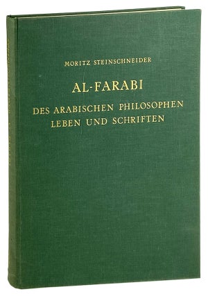 Item #26155 Al-Farabi (Alphabarius) Des Arabischen Philosophen Leben und Schriften mit Besonderer...