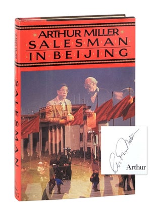 Item #26171 Salesman in Beijing [Signed]. Arthur Miller