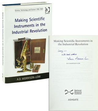 Item #26176 Making Scientific Instruments in the Industrial Revolution [Signed]. Allison D....