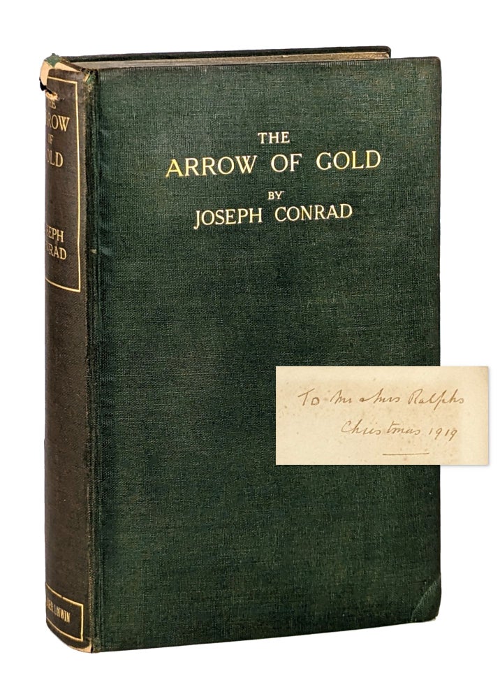 Item #26186 The Arrow of Gold [Inscribed by Conrad]. Joseph Conrad.